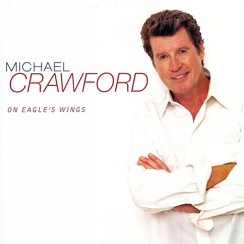 Michael Crawford/Michael Crawford -- On Eagle's Wings@ Piano/Vocal/Chords